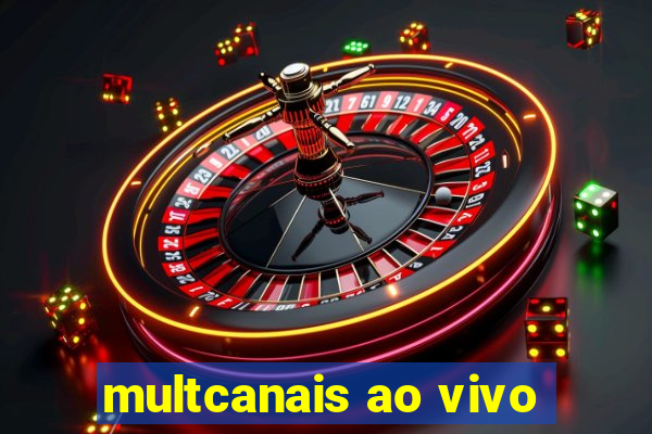 multcanais ao vivo